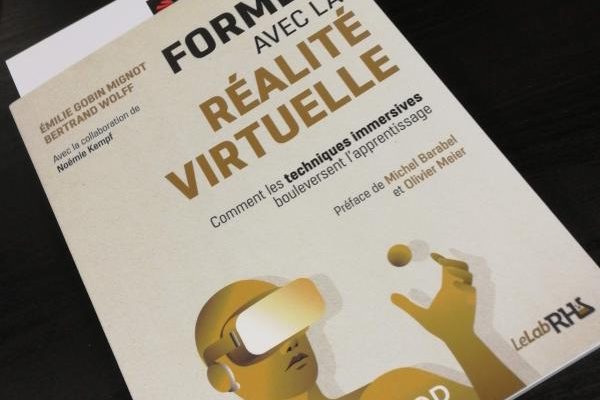 « Former avec la réalité virtuelle » de Emilie Gobin Mignot et Bertrand Wolff